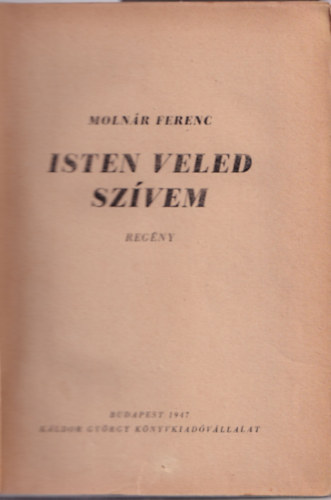 Molnár Ferenc - Isten veled szívem