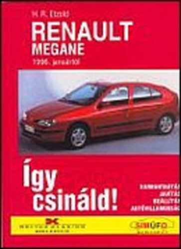 H. R. Etzold - Renault Megane 1996-tól - Így csináld!