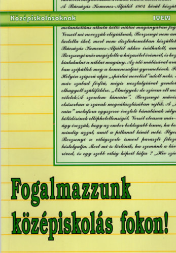 Balog va-Pl Jnosn-Szab Judit - Fogalmazzunk kzpiskols fokon
