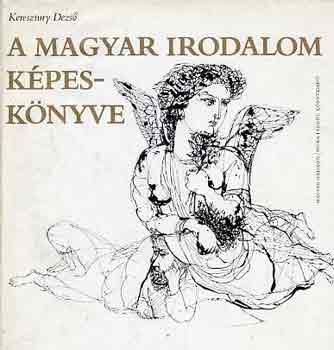 KERESZTURY DEZS� - A magyar irodalom k�pesk�nyve