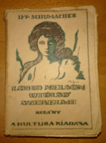 H.V. Schumacher - Lord Nelson utolsó szerelme
