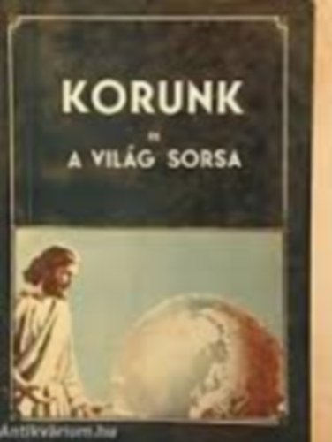 Korunk s a vilg sorsa