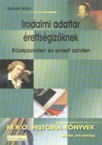 Sndor Ildik - Irodalmi adattr rettsgizknek - Kzpszinten s emelt szinten