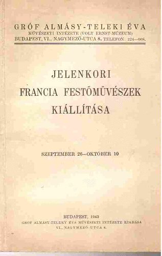 Budapest - Jelenkori francia festmvszek killtsa (1943. szeptember-oktber)