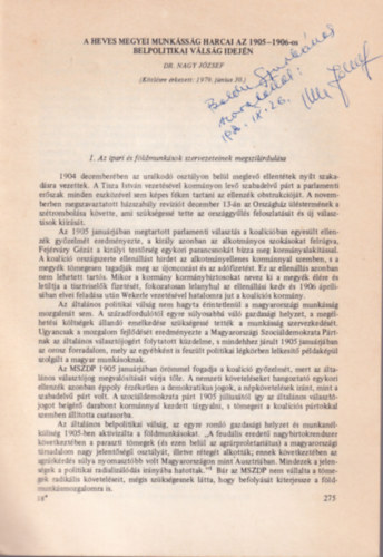 Dr. Nagy J�zsef - A Heves megyei munk�ss�g harcai az 1905-1906 -os belpolitikai v�ls�g idej�n - K�l�nlenyomat - dedik�lt