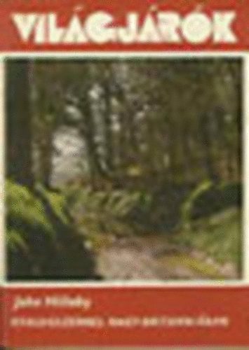 John Hillaby - Gyalogszerrel Nagy-Britanniban (Vilgjrk 130.)