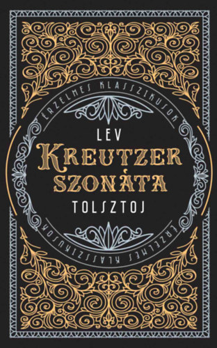Lev Tolsztoj - Kreutzer-szonta