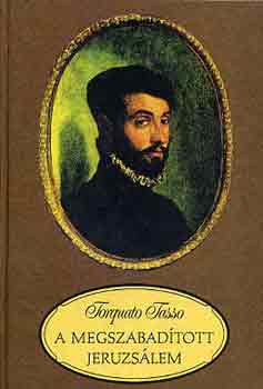 Tasso, Torquato - A megszabad�tott Jeruzs�lem