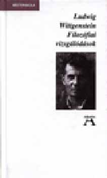 Ludwig Wittgenstein - Filoz�fiai vizsg�l�d�sok