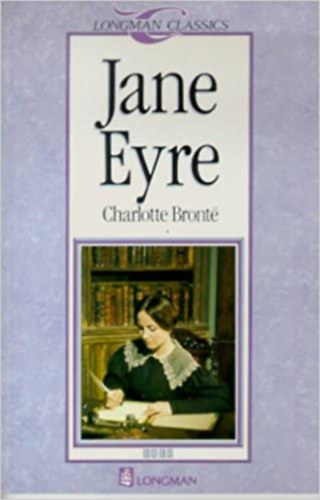 Charlotte Brontë - Jane Eyre (Longman Classics, Stage 4)
