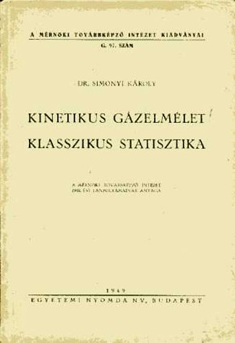 Simonyi K�roly - Kinetikus g�zelm�let - Klasszikus statisztika