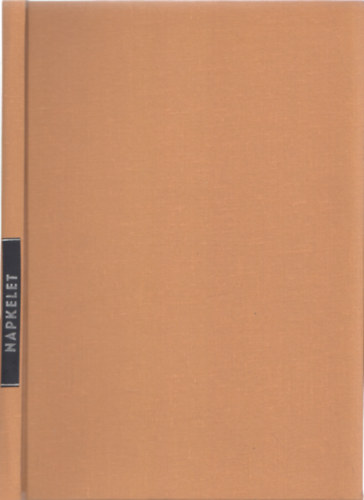 Tormay Cecile (szerk.) - Napkelet - 1925.v jlius-augusztus III. vfolyam VII.szm