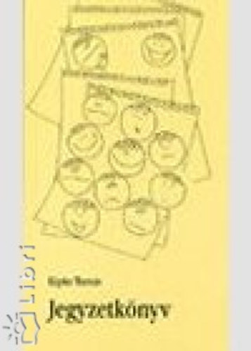 Kipke Tam�s - Jegyzetk�nyv