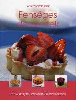 Fensges desszertek