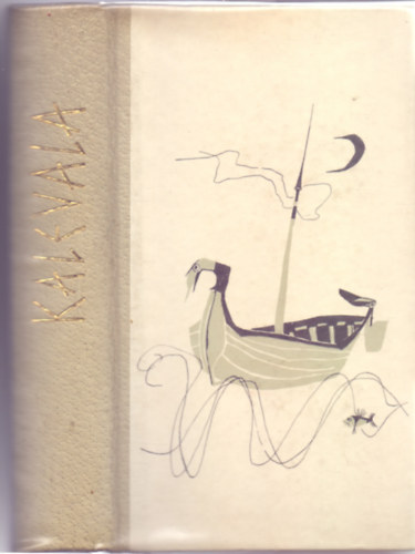 Vik�r B�la (ford.) - Kalevala (M�sodik kiad�s - Sz�sz Endre �tven illusztr�ci�j�val)