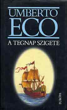 Umberto Eco - A tegnap szigete