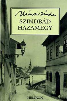 Márai Sándor - Szindbád hazamegy