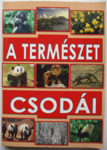 Urr Gza, Fehr Sndor - A termszet csodi