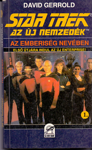 David Gerrold - Star Trek - Az új nemzedék: Az emberiség nevében