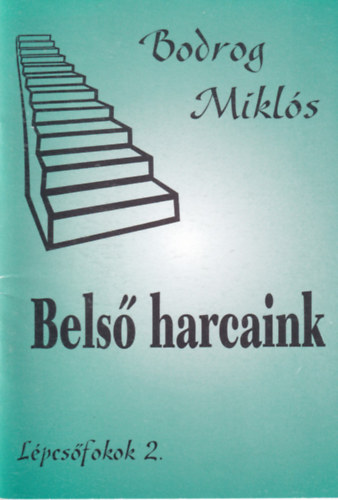 Bodrog Mikls - Bels harcaink