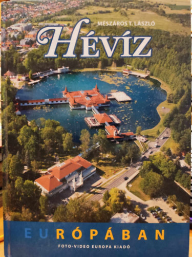 Mszros T. Lszl - Hvz Eurpban