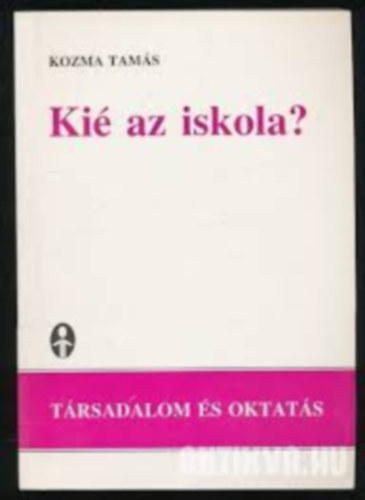Kozma Tams - Ki az iskola?