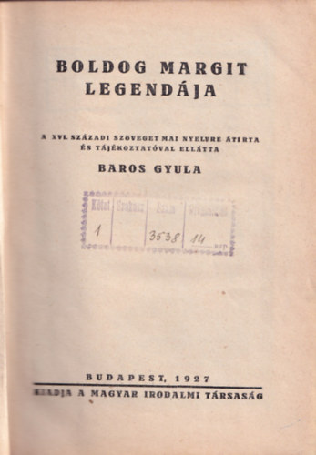 Baros Gyula - Boldog Margit legendja