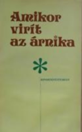 Amikor vir�t az �rnika