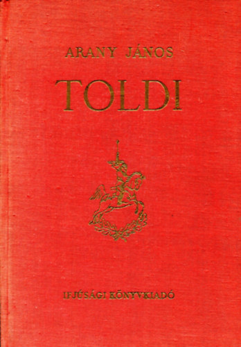 Arany János - Toldi - Győry Miklós rajzaival