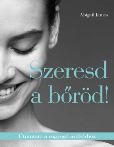 Abigail James - Szeresd a brd!