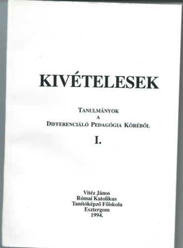 Kopasz Mria, Krafcsik Istvnn, Tordain Vida Katalin - Kivtelesek I.