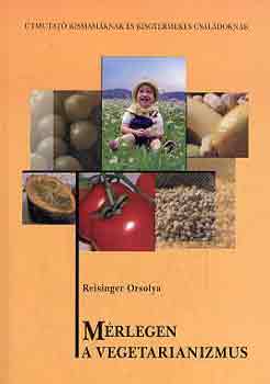 Reisinger Orsolya - Mrlegen a vegetarianizmus