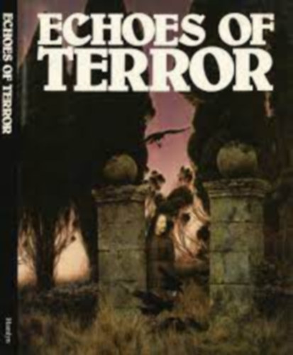 Mike Jarvis, John Spencer - ECHOES OF TERROR: A Madman's Manuscript; Three in a Bed; Masque of the Red Death; Dracula; The Furnished Room; The Forsaken of God; The Werewolf; The Midnight Embrace; The Devil's Wager; The Monkey's Paw; The Seventh Pullet