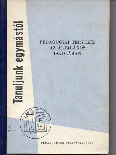 Kiss Bla, Kiss Gyula - Pedaggiai tervezs az ltalnos iskolban