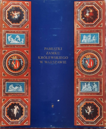 Pamiatki Zamku Kr�lewskiego w Warszawie