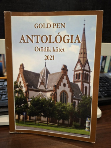 Ugró Éva Anna (szerk.) - Gold Pen Antológia Ötödik kötet (2021)