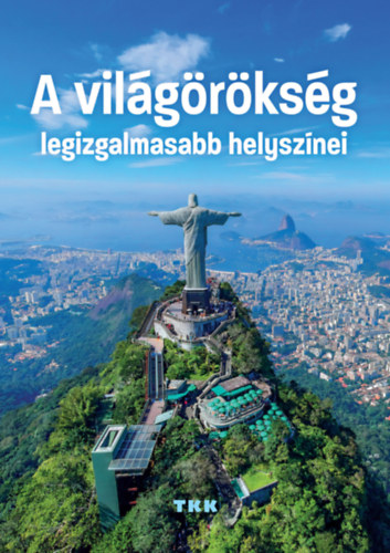 A vil�g�r�ks�g legizgalmasabb helysz�nei