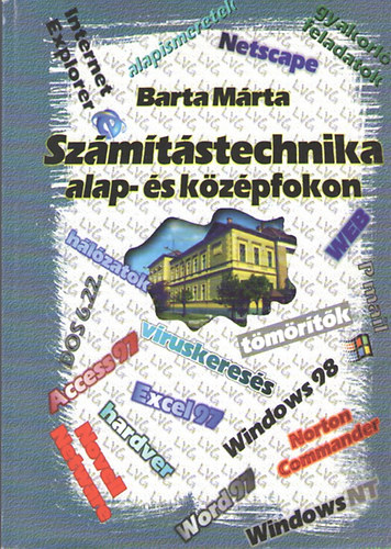 Barta Márta - Számítástechnika alap- és középfokon