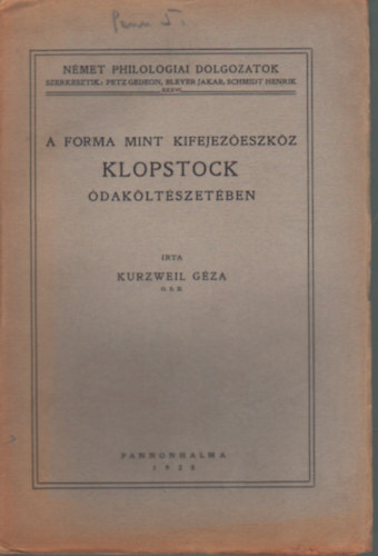 Kurzweil Géza - A forma mint kifejezőeszköz klopstock ódaköltészetében