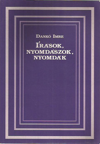 Dank Imre - rsok, nyomdszok, nyomdk