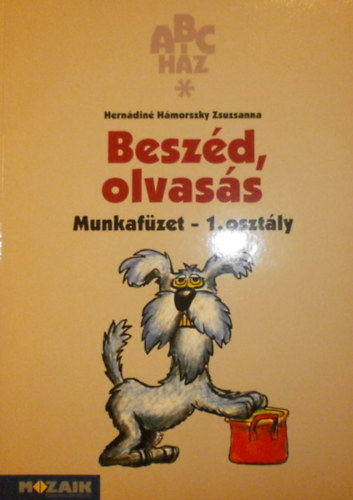 Hern�din� H�morszky Zsuzsanna - Besz�d, olvas�s Munkaf�zet 1.oszt�ly