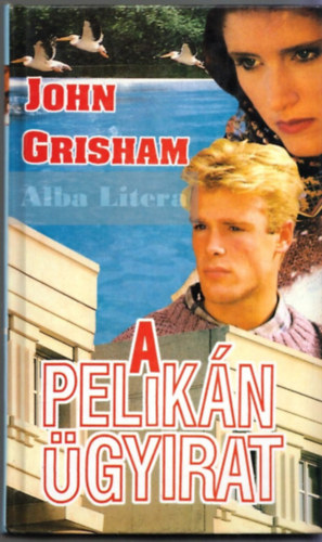 John Grisham - A Pelik�n �gyirat