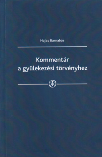 Hajas Barnabs - Kommentr a gylekezsi trvnyhez