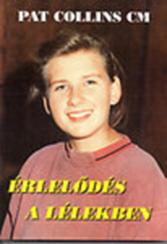 Pat Collins - rlelds a Llekben - Irnyelvek imakzssgek szmra