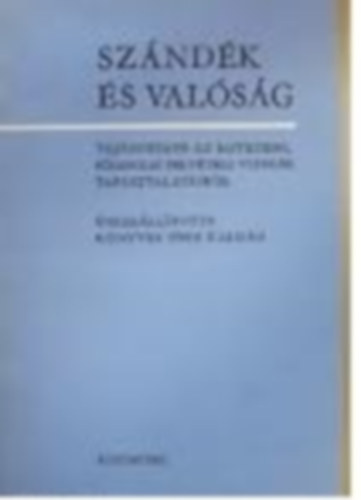 K�nyves T�th K�lm�n - Sz�nd�k �s val�s�g