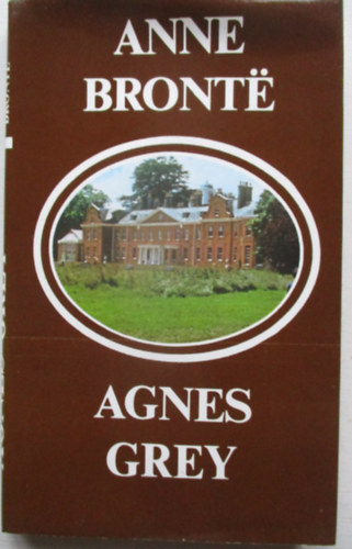Anne Bront? - Agnes Grey