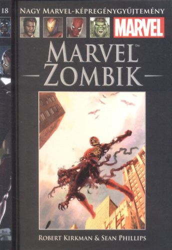 Robert Kirkman, Sean Phillips - Marvel Zombik (Nagy Marvel-kpregnygyjtemny 18)