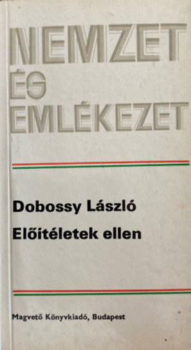 Dobossy László - Előítéletek ellen