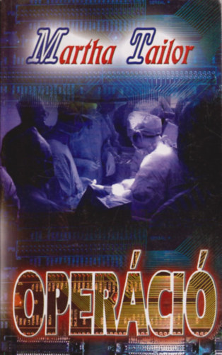 Martha Tailor - Operáció