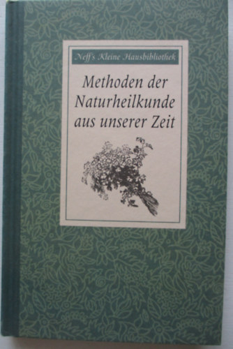 Methoden der Naturheilkunde aus unserer Zeit